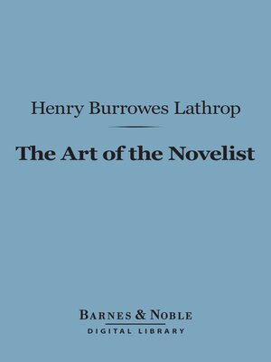 cover image of The Art of the Novelist (Barnes & Noble Digital Library)
